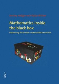 Mathematics inside the black box bedömning för lärande i matematikklassrummet
