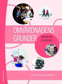 Omvårdnadens grunder - Ansvar och utveckling