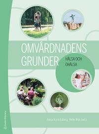 Omvårdnadens grunder - Hälsa och ohälsa