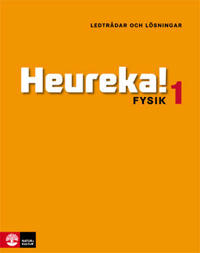 Heureka! : fysik 1 - ledtrådar och lösningar