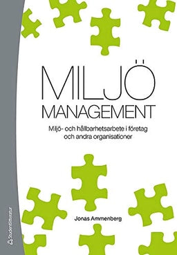 Miljömanagement : miljö- och hållbarhetsarbete i företag och andra organisationer
