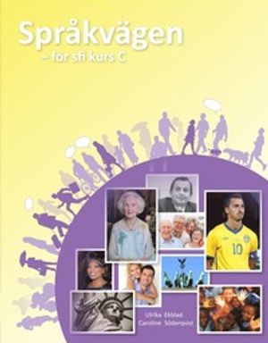 Språkvägen sfi C Elevbok inkl. cd | 0:e upplagan