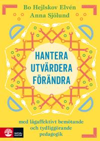 Hantera, utvärdera och förändra