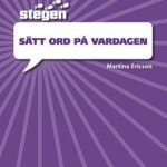 Stegen – Sätt ord på vardagen (A4)