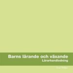 Barns lärande och växande, lärarhandledning